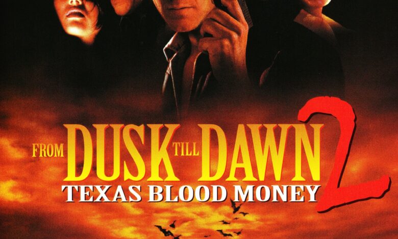 From Dusk Till Dawn 2: Texas Blood Money